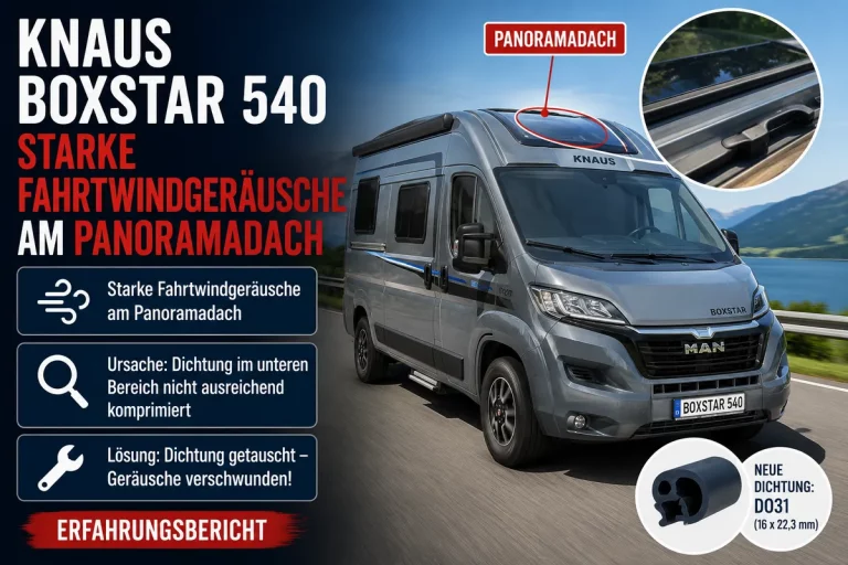 KNAUS Boxstar 540 -Starke Fahrtwindgeräusche am Panoramadach