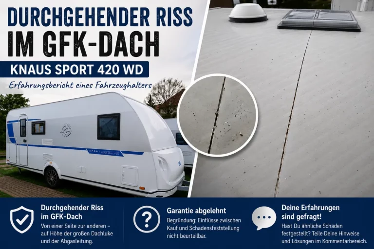 Durchgehender Riss im GFK-Dach eines Knaus Sport 420 WD